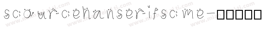 scourcehanserifsc me字体转换